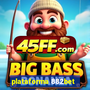 plataforma 882bet